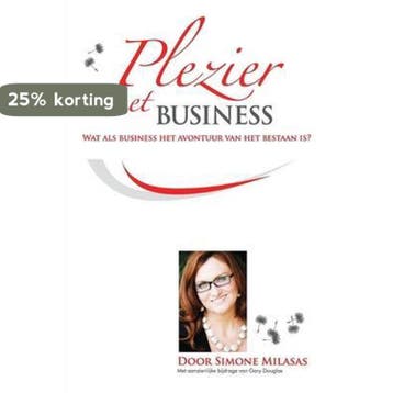 Plezier met Business - Joy of Business Dutch - Simone, Boeken, Verzenden, Zo goed als nieuw, Simone Milasas