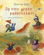 Op een grote paddenstoel 9789047712633 Mies van Hout, Boeken, Verzenden, Zo goed als nieuw, Mies van Hout