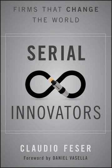 Serial Innovators - Claudio Feser 9781118149928, Verzenden, Zo goed als nieuw, Claudio Feser
