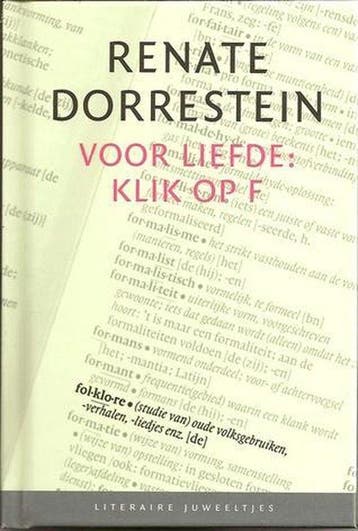 Voor liefde: klik op F door Renate Dorrestein - Dorrestein, Verzenden, Zo goed als nieuw