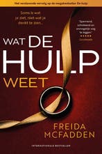 9789032521585 De hulp 2 - Wat de hulp weet, Verzenden, Nieuw, Freida Mcfadden