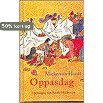 Oppasdag - Mieke van Hooft 9789025107772, Boeken, Verzenden, Gelezen, Mieke van Hooft