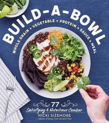 9781612129907 Build-a-Bowl: 77 Satisfying  Nutritious Com..., Verzenden, Nieuw, Nicki Sizemore