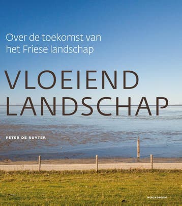 Vloeiend Landschap | Peter Ruyter | Nieuw, Ophalen of Verzenden, Nieuw, Peter Ruyter
