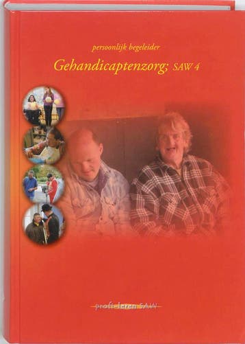 Gehandicaptenzorg SAW 4 druk 1 9789085241430, Zo goed als nieuw