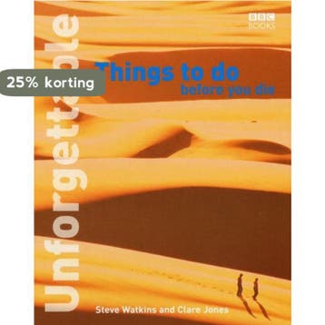 Unforgettable Things to Do Before You Die - Steve Watkins, Verzenden, Zo goed als nieuw, Steve Watkins