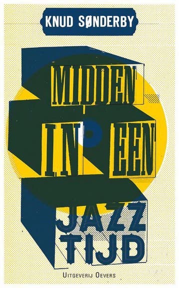 Midden in een jazztijd - Knud Sønderby 9789492068101, Verzenden, Gelezen, Knud Sønderby