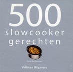 500 slowcooker recepten 9789048304417, Verzenden, Gelezen