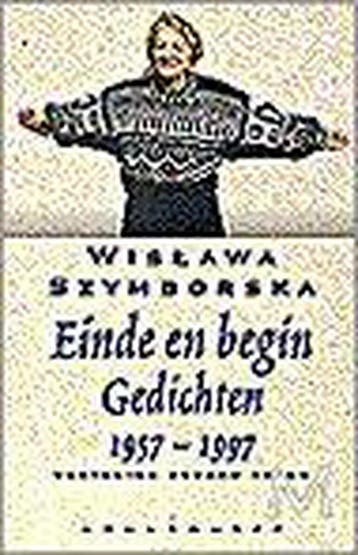 Einde en begin - W. Szymborska 9789029058179, Boeken, Verzenden, Gelezen, W. Szymborska