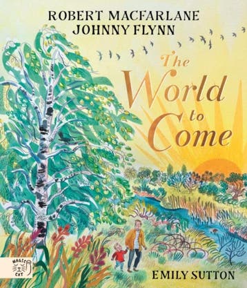 The World To Come | Robert Macfarlane; Johnny Flynn | Nieuw, Ophalen of Verzenden, Nieuw, Robert Macfarlane; Johnny Flynn