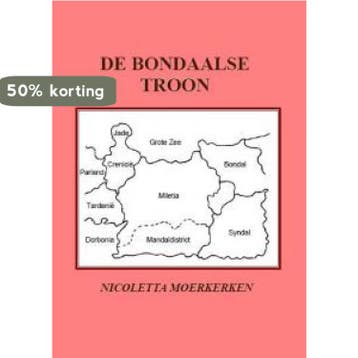 De Bondaalse troon - N. Moerkerken 9789077339992, Verzenden, Gelezen, N. Moerkerken