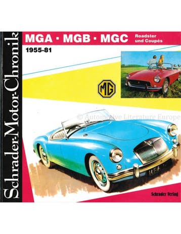 MGA, MGB, MGC ROADSTER UND COUPËS 1955-81, SCHRADER MOTOR, Nieuw, Author