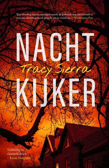 Nachtkijker - Tracy Sierra 9789400518056, Verzenden, Zo goed als nieuw, Tracy Sierra
