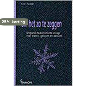 Om het zo te zeggen - A.D. Fokker 9789055732234, Verzenden, Gelezen, A.D. Fokker