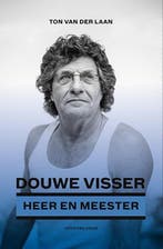 Heer en Meester - Douwe Visser | 9789491536984 | Ton van der, Boeken, Zo goed als nieuw, Ton van der Laan