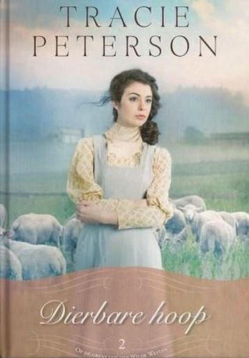 Dierbare hoop / Op de grens van het wilde Westen / 2, Verzenden, Gelezen, Tracie Peterson