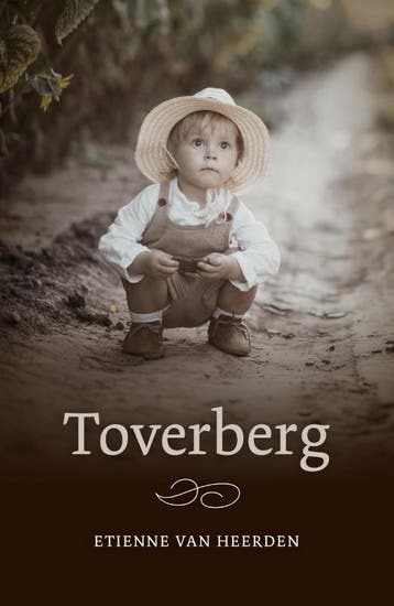 Toverberg | Etienne van Heerden | Nieuw, Ophalen of Verzenden, Nieuw, Etienne van Heerden