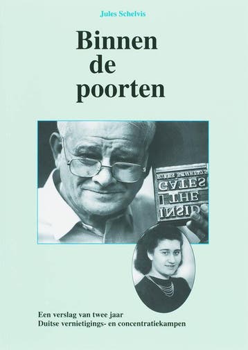 Binnen de poorten 9789067076265 Jules Schelvis, Boeken, Verzenden, Gelezen, Jules Schelvis