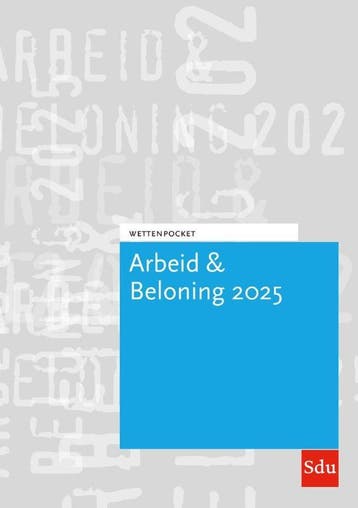 Wettenpocket Arbeid & Beloning 2025 - Eikelboom & de Bondt, Verzenden, Gelezen, Eikelboom & de Bondt