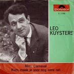 vinyl single 7 inch - Leo Kuysters - Miss Carnaval, Verzenden, Zo goed als nieuw