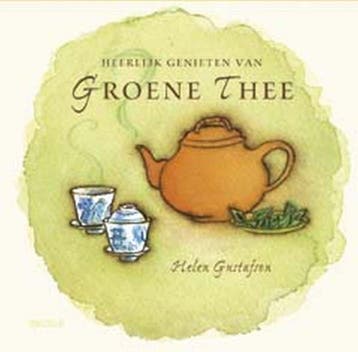 Heerlijk genieten van groene thee - H. Gustafson, Verzenden, Zo goed als nieuw, H. Gustafson