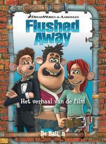 Flushed Away - Het verhaal van de film / Flushed Away / 1, Verzenden, Gelezen
