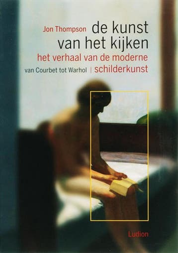 Het verhaal van de moderne schilderkunst van Courbet tot, Verzenden, Gelezen, Josephiene Thompson