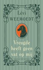 Vreugde Heeft Geen Vat Op Mij | Lévi Weemoedt, Ophalen of Verzenden, Nieuw, Lévi Weemoedt