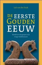 De eerste Gouden Eeuw 9789059776517 Luit van der Tuuk, Boeken, Verzenden, Gelezen, Luit van der Tuuk