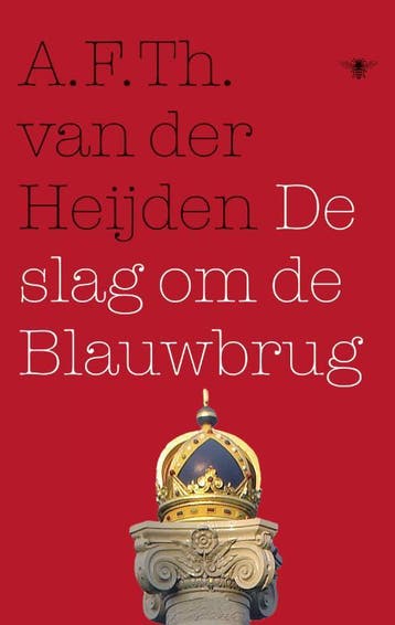 De slag om de Blauwbrug / De tandeloze tijd / Proloog, Verzenden, Zo goed als nieuw, A.F.Th. van der Heijden