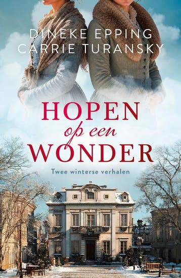 Hopen Op Een Wonder | Dineke Epping; Carrie Turansky | Nieuw, Boeken, Ophalen of Verzenden, Nieuw, Dineke Epping; Carrie Turansky