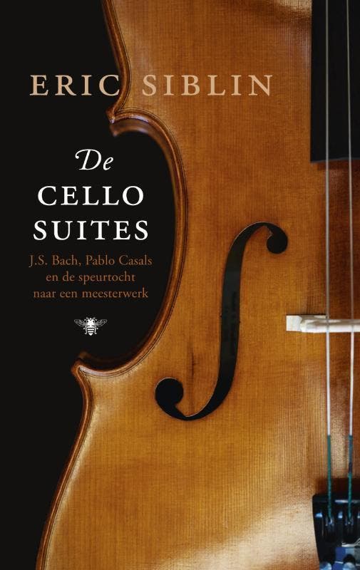 De cellosuites 9789023458043 Eric Siblin, Boeken, Literatuur, Gelezen, Verzenden