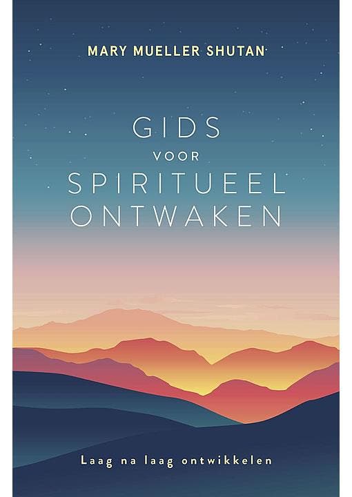 Gids voor spiritueel ontwaken Mary Mueller Shutan, Boeken, Esoterie en Spiritualiteit, Gelezen, Verzenden