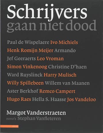 Schrijvers gaan niet dood - Stephan Vanfleteren, Boeken, Verzenden, Zo goed als nieuw, Stephan Vanfleteren