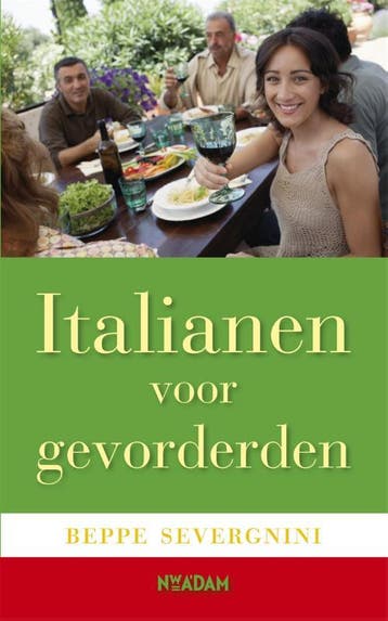 Italianen voor gevorderden - Beppe Severgnini 9789046804117, Verzenden, Gelezen, Beppe Severgnini