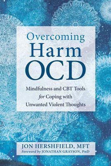 9781684031474 Overcoming Harm Ocd: Mindfulness and CBT To..., Verzenden, Nieuw, Jon Hershfield