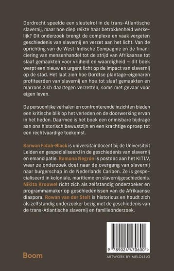 Dordrecht, slavernij en autonomie van 1572 tot nu, Verzenden, Gelezen, Karwan Fatah-Black