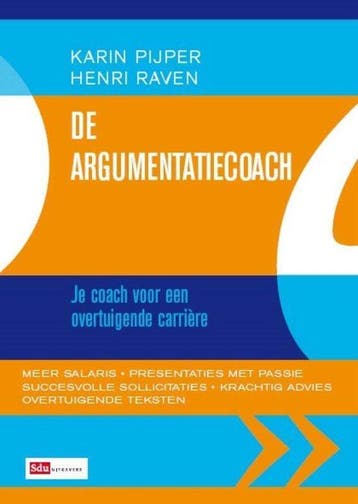 9789012582773 De Argumentatiecoach | Tweedehands, Verzenden, Zo goed als nieuw, Karin Pijper