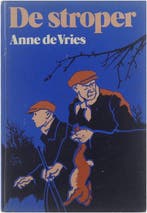 Stroper 9789026644467 de Vries Anne, Boeken, Verzenden, Gelezen, De Vries Anne