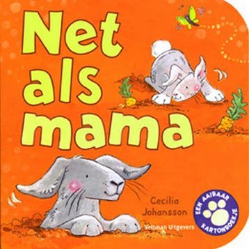 Net als mama - C. Johansson 9789059204805, Verzenden, Gelezen, C. Johansson