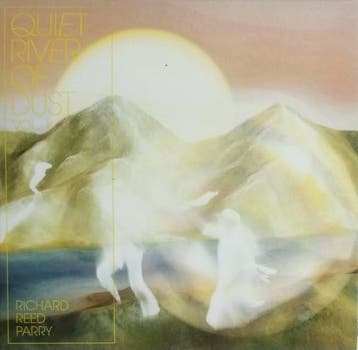 cd digi - Richard Reed Parry - Quiet River Of Dust Vol. 1..., Verzenden, Zo goed als nieuw