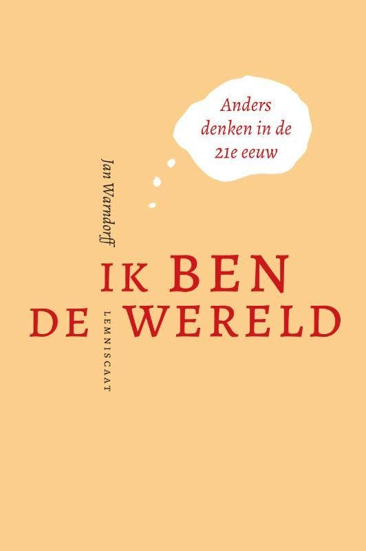 Ik Ben De Wereld | Jan Warndorff | Nieuw, Boeken, Filosofie, Nieuw, Ophalen of Verzenden