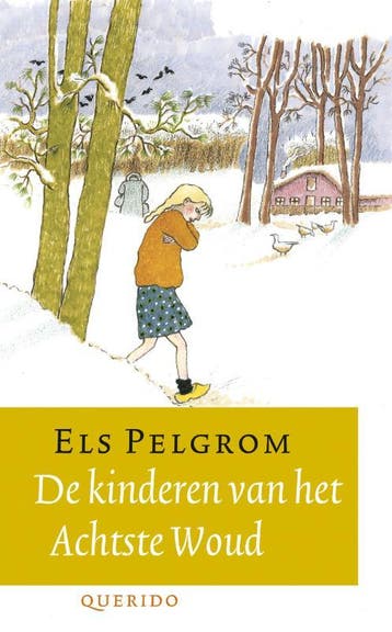 De kinderen van het Achtste Woud - Els Pelgrom 9789045101880, Verzenden, Gelezen, Els Pelgrom