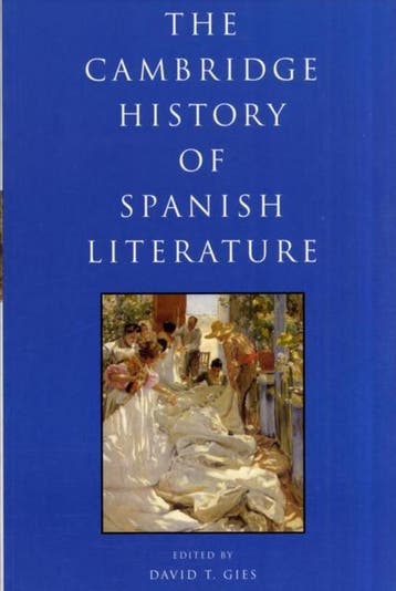 9780521738699 The Cambridge History of Spanish Literature, Boeken, Verzenden, Zo goed als nieuw, David T Gies