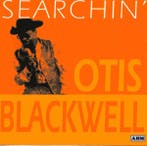 cd - Otis Blackwell - Searchin, Verzenden, Zo goed als nieuw