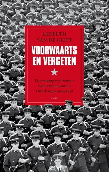 Voorwaarts en vergeten - Liesbeth van de Grift 9789026322808, Verzenden, Zo goed als nieuw, Liesbeth van de Grift