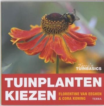 Tuinplanten kiezen | 9789058978318 | EEGHEN, F. van, Ophalen of Verzenden, Zo goed als nieuw, EEGHEN, F. van