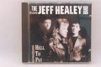 The Jeff Healey Band - Hell to pay, Ophalen of Verzenden, Zo goed als nieuw