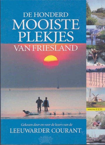 De honderd mooiste plekjes van Friesland - Redactie, Boeken, Verzenden, Gelezen