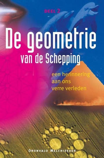 De geometrie van de schepping / deel 2 - Drunvalo, Verzenden, Zo goed als nieuw, Drunvalo Melchizedek